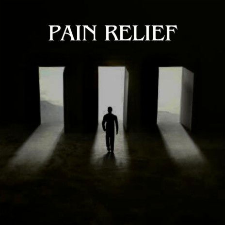 Pain Relief | Boomplay Music