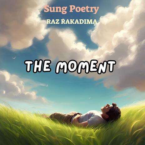 The Moment | Boomplay Music