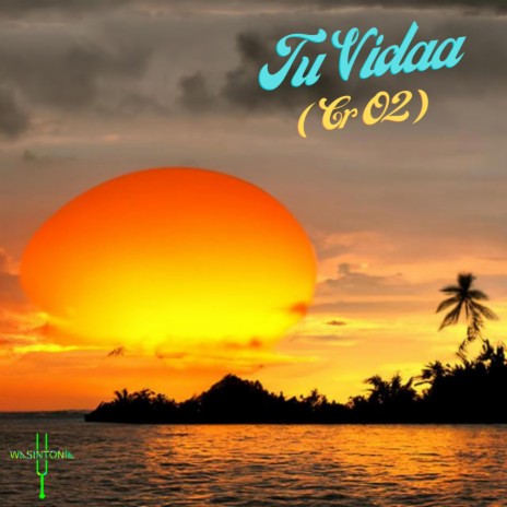 Tu Vidaa (Cr O2) | Boomplay Music