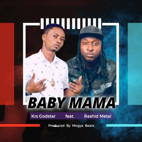 Baby Mama ft. Rashid Metal | Boomplay Music