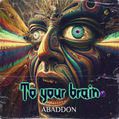 To Your Brain