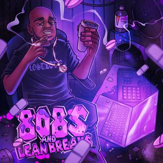 808's and Leanbreaks