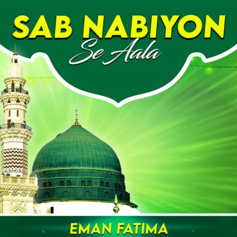 Sab Nabiyon Se Aala | Boomplay Music