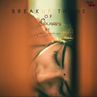 BREAKUP THEME OF THEEMPAAVAI