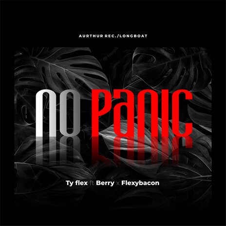 No Panic ft. Berry shizzy & Flexy Bacon | Boomplay Music