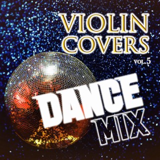 Violin Covers Dance Mix