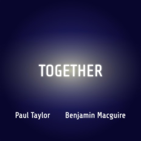 Together ft. Benjamin Macguire