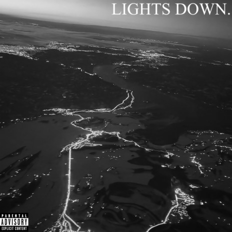Lights Down. | Boomplay Music