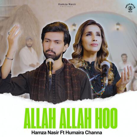 Allah Allah Hoo ft. Humaira Channa | Boomplay Music