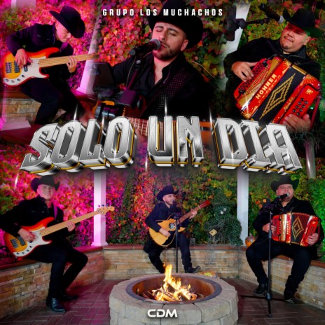 Solo Un Dia ft. COMPA DANNY | Boomplay Music