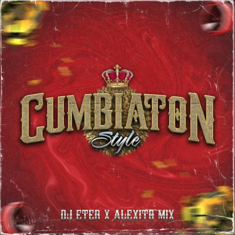 Cumbiaton Style ft. Alexito MIx