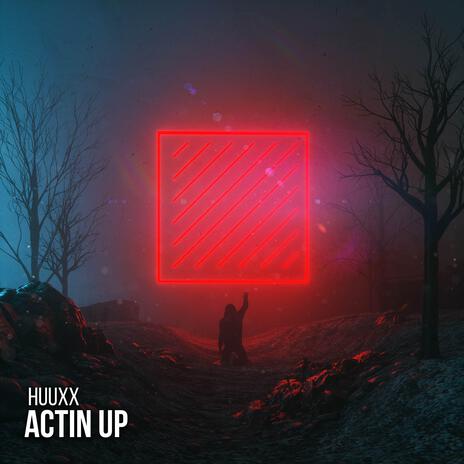 Actin Up (Extended Mix) | Boomplay Music