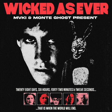 WICKED AS EVER ft. MONTE GHOST | Boomplay Music