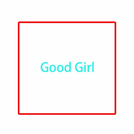 Good Girl