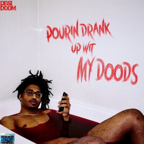 Pourin' Drank Up Wit My Doods | Boomplay Music