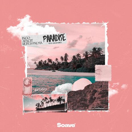 Paradise (feat. Sarah Bird) | Boomplay Music