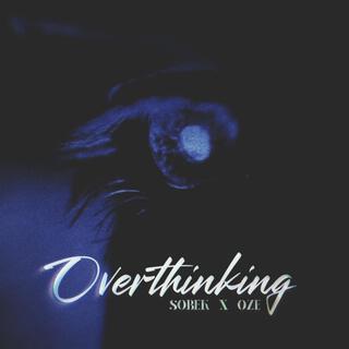 Overthinking