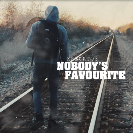 Nobody's Favourite | Boomplay Music
