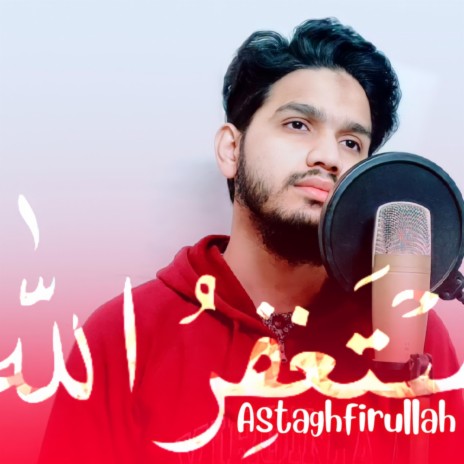 Astaghfirullah (Forgive Me Allah) | Boomplay Music