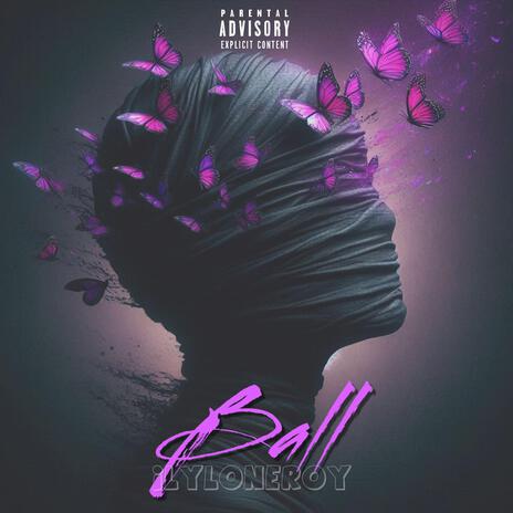 Ball | Boomplay Music