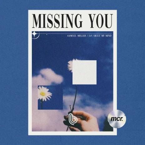 Missing You ft. LO & blue my mind | Boomplay Music