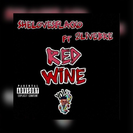Red Wine ft. 2'Live Bre | Boomplay Music