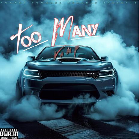 Too Many | Boomplay Music