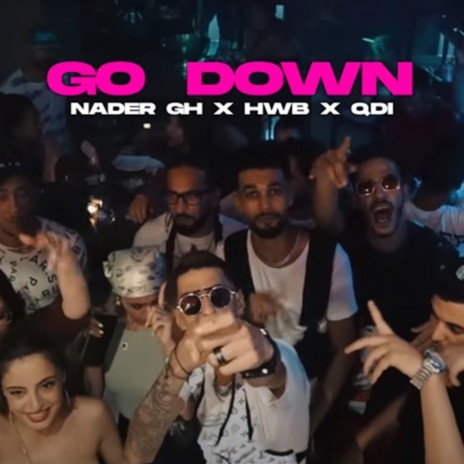 Go Down Feat Hwb And Qdi | Boomplay Music