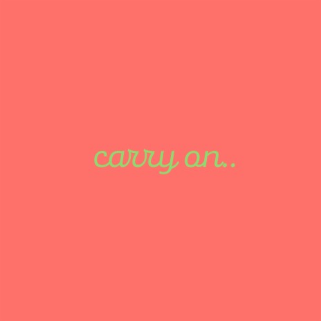 Carry On