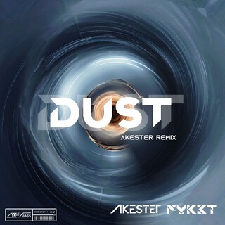 DUST(AKESTER REMIX)