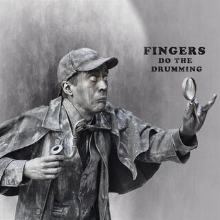 Fingers do the drumming