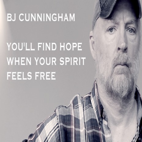 You'll Find Hope When Your Spirit Feels Free | Boomplay Music