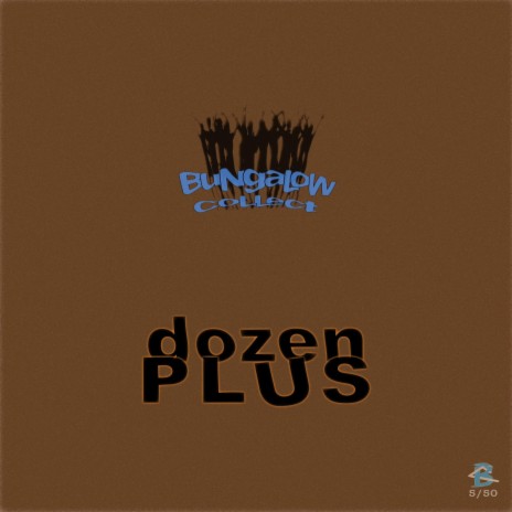 Dozen Plus ft. Rshad, Zay Suav, Marcus Isiah & Apollo J