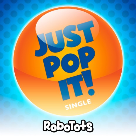 Just Pop It! | Boomplay Music