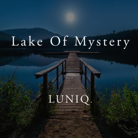 Lake Of Mystery (Solo Version)
