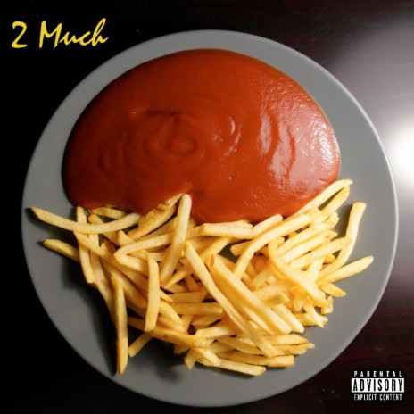 2 Much | Boomplay Music