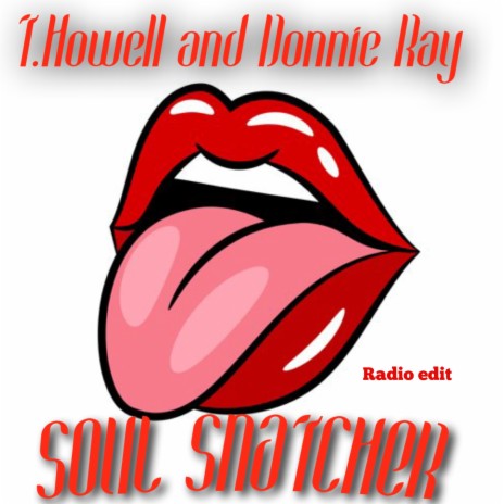 Soul Snatcher (Radio Edit) ft. donnie ray | Boomplay Music