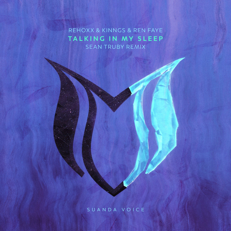 Talking In My Sleep ft. Kinngs & Ren Faye