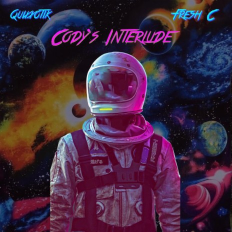 Cody's Interlude ft. Quixxotik | Boomplay Music