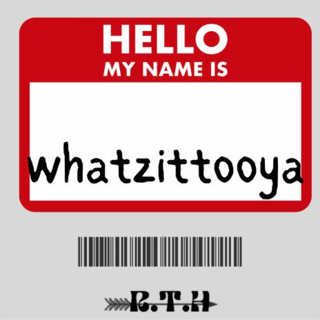 Whatzittooya | Boomplay Music