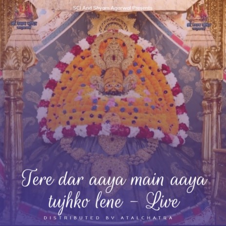 Tere dar aaya main aaya tujhko lene - Live | Boomplay Music