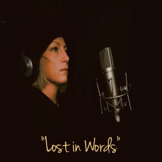 Lost in Words