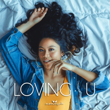 Loving U | Boomplay Music