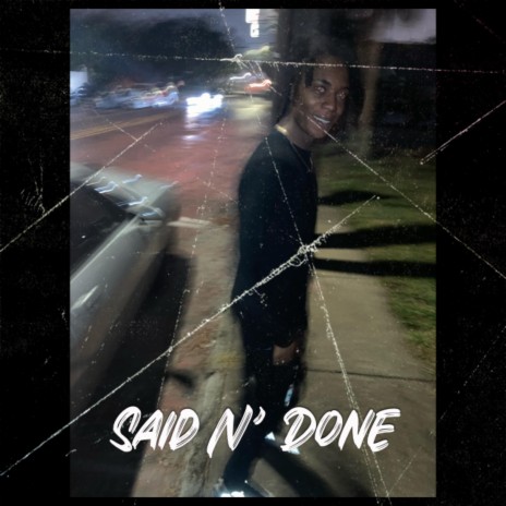 Said N' Done | Boomplay Music