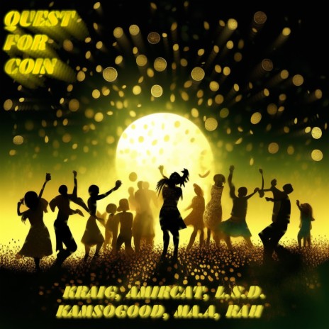 Quest For Coin ft. Amircat, L.S.D, RA, KAMSOGOOD & MA.A | Boomplay Music