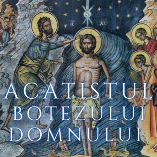 Acatistul Botezului Domnului