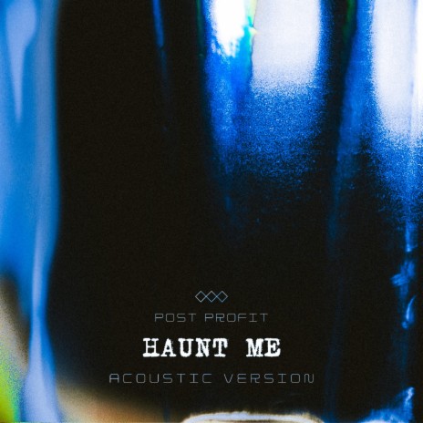 Haunt Me (Acoustic Version) | Boomplay Music