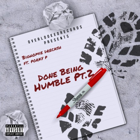 Done Being Humble, Pt. 2 ft. Porky P | Boomplay Music