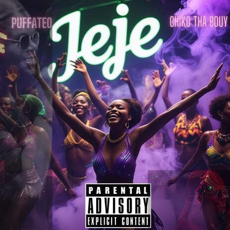 JeJe ft. Chiko Tha Bouy | Boomplay Music