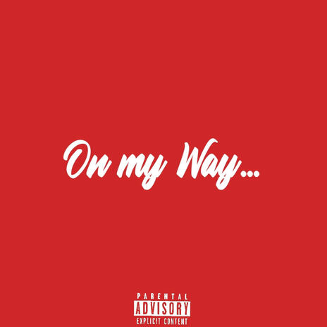 On my Way... | Boomplay Music